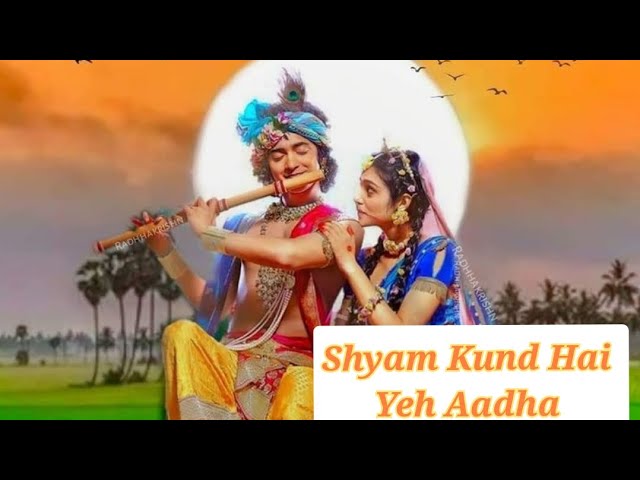 RadhaKrishn | Shyam Kund Hai Yeh Aadha | Surya Raj Kamal class=