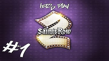 Saints Row 2 Lets Play #1