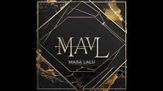 MAVL - MASA LALU
