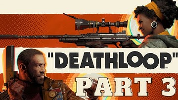 DEATHLOOP PS5 Walkthrough Gameplay Part 3 - WENJIE (PlayStation 5)