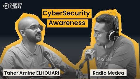 OWASP Algiers Chapter @ Radio Medea - CyberSecurity Awareness Session by @MrTaherAmine
