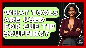 What Tools Are Used For Cue Tip Scuffing? - Billiards Hustlers