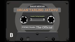 ORGAN TARLING JATAYU || BAKAR MENYAN