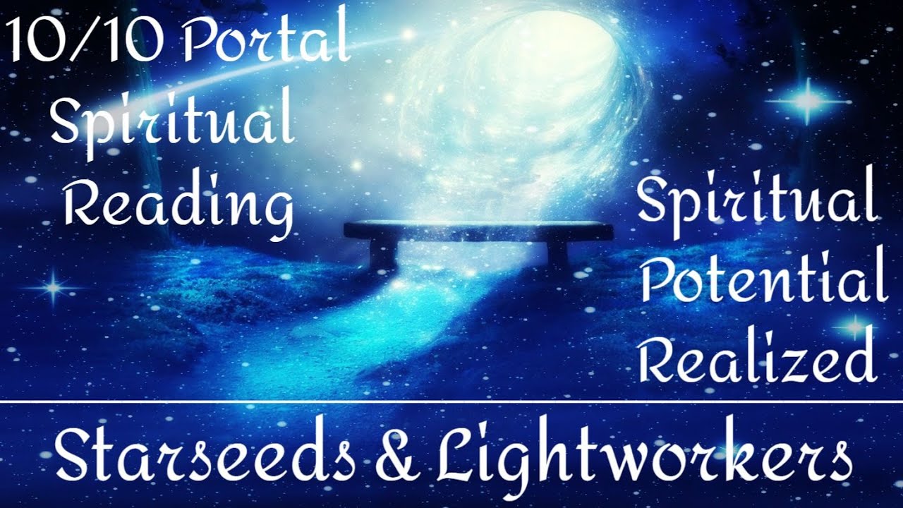 10/10 Portal Spiritual Reading For Starseeds & Lightworkers YouTube