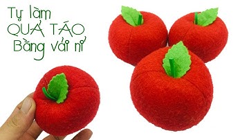 ĐẸP QUÁ..Hướng dẫn làm quả táo bằng vải nỉ | Cách làm quả táo vải nỉ ❀ Handmade LTT