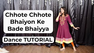 Chhote Chhote Bhaiyon Ke Bade Bhaiyya DANCE TUTORIAL\ Wedding Dance For SISTER\DhadkaN Group - Nisha
