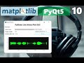 How to make a GUI using PyQt5 and Matplotlib to plot real-time data: PyQt5 tutorial - Part 10