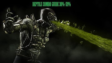 Mortal Kombat X: Reptile Combo Guide