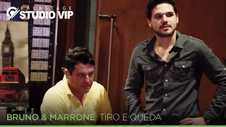 Backstage Vip - Bruno & Marrone (Tiro e Queda)