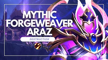 Mythic Forgeweaver Araz | Destruction Warlock PoV