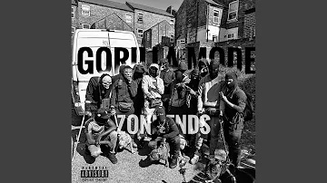 #ZoneEnd GORILLA MODE (feat. Kdizzy, D5, BckStrap & Ghost)