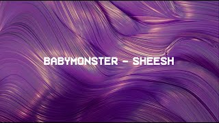 Babymonster - Sheesh [lyrics]