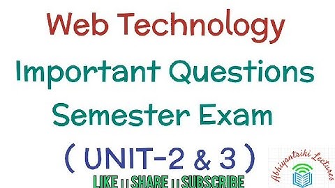 Web Technology Important Questions ।। AKTU Semester Exam 2022 ।। Unit-2&3
