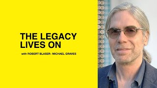 534: The Legacy Lives On with Robert Blaser of Michael Graves