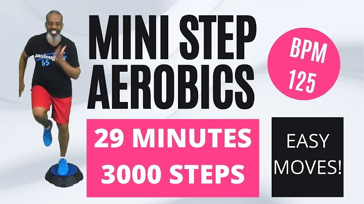 Easy Mini Step Aerobics | 125 BPM | 28 Minutes | B...