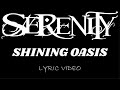Serenity Shining Oasis 2013 Lyric Video