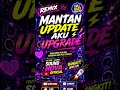 🔥 MANTAN UPDATE, AKU UPGRADE 🚀 | DJ REMIX FULL BASS VIRAL 2026 #dj #youtubeshorts  #tiktokviral