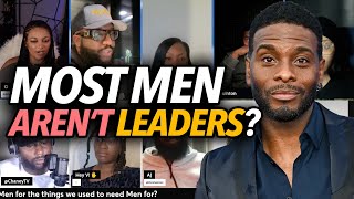 "Most Men Like Kel Mitchell Aren't Leaders, Can't Hold Women Accountable..." Anton Debates Everyone