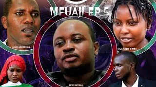 MFUAJI EPISODE YA 05.SWAHILI MOVIE //FILAM MPYA YA TANZANIA NEW BONGO MOVIE