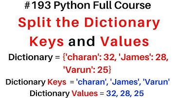 #193 Python Full Course Split the Dictionary Keys and Values