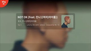 [싱잇 노래방] 로꼬 - NOT OK (Feat. 민니 ((여자)아이들)) I 고퀄리티MR I Singit Premium Karaoke Instrumental