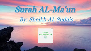 Sheikh Sudais - Surah AL-Ma'un