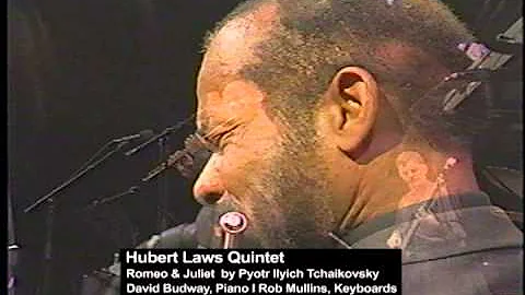 Hubert Laws Quintet - Romeo and Juliet by Pyotr II...