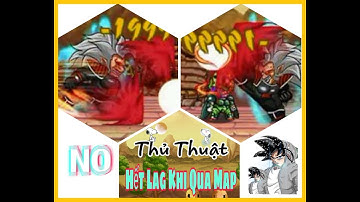 Ngọc Rồng Online | MH NRO : Thủ Thuật Qua Map Nhanh - Admin Fix Bản Hack Lại Lag Map !!!