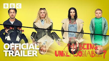 Am I Being Unreasonable? | Series 2 Official Trailer – BBC