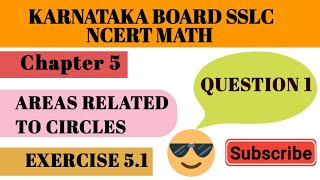 Question 1 Ex 5.1 Chapter 5|Areas Related to Circles| class 10 math karnatakaboardmath @Math School