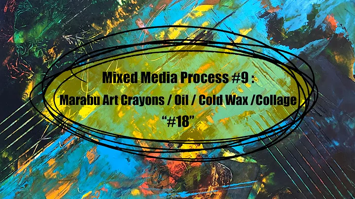 #9 ~ Number 18 ~ Marabu Art Crayons / Oil / Cold W...