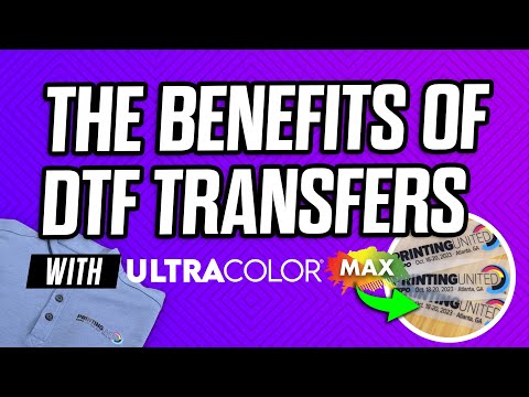 Amazing Benefits of UltraColor MAX: How DTF Transfers Can Change Your Business!