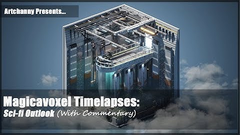 Magicavoxel Timelapses   Sci Fi Outlook with Commentary