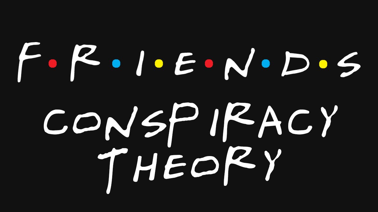 10 Major Friends Theories To Boggle Your Mind The Daily Dot