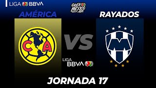 Resumen | América vs Monterrey | Liga BBVA MX | Grita México A21 - Jornada 17 |