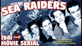 Sea Raiders (1941) | Complete Serial - All 12 Chapters | Dead End Kids