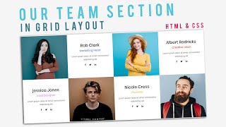 Our Team Section In Grid Layout With Cool Effect On Hover | HTML5 & CSS3 | Website Section Tutorials