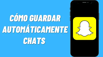 ¿Cómo hacer que no se eliminen los chats de Snapchat?