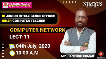 Computer Network For Bihar Computer Teacher 2023 & IB Junior Intelligence Officer -🔴Live Class |L-11