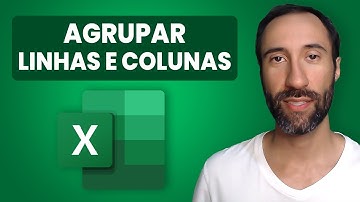 Como Agrupar Linhas e Colunas no Excel