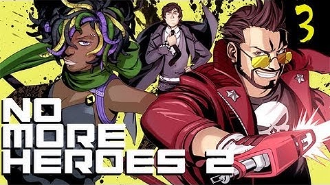 Super Best Friends Play - No More Heroes 2 (Part 3)