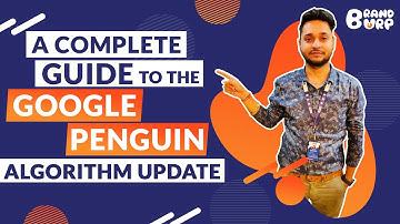 A Complete Guide Of Google Penguin Algorithm Update 4.0