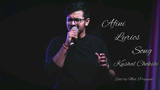 Afini Lyrics Video Kushal Chokshi Aanchal Shah Recreation