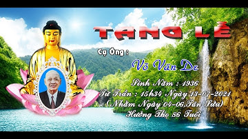 TANG LỄ CỤ ÔNG VÕ VĂN DE   HƯỞNG THỌ 86 TUỔI