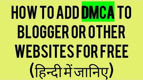 How to add DMCA to Blogger