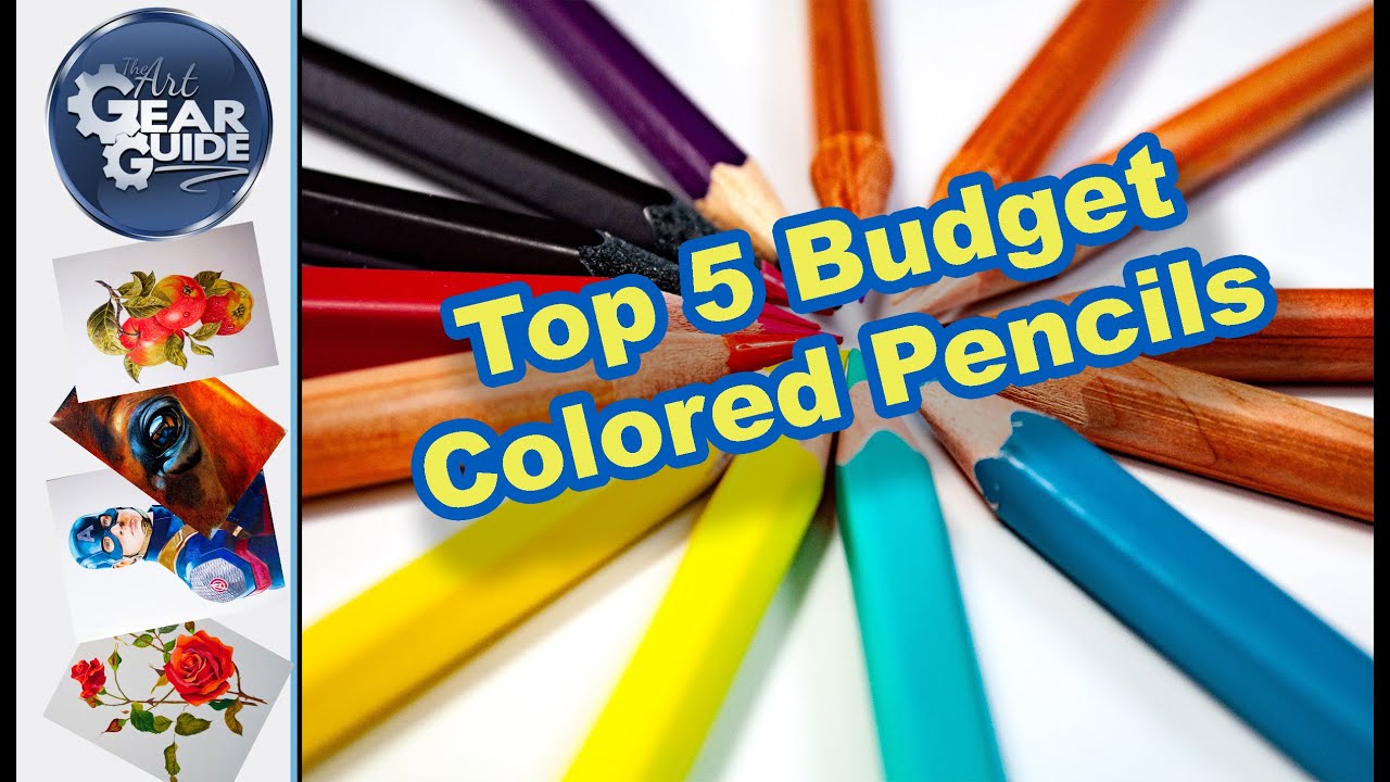 My Top 5 Budget Colored Pencils  The Best Top 5 Budget Colored Pencils —  The Art Gear Guide