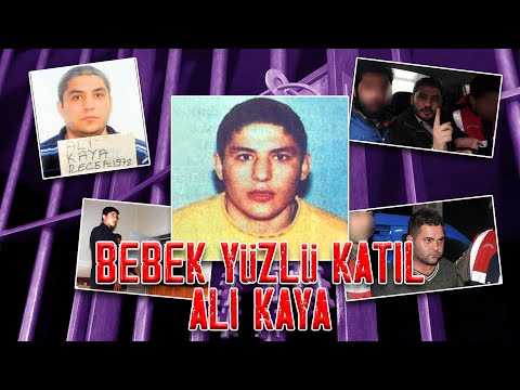 Ali Kaya-Bebek Yüzlü Seri Katil(17 yaşında hapse giren Türk seri katil)