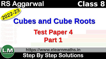 Cubes and Cube Roots | Class 8 Chapter 4 Test Paper 4 Part 1 | RS Aggarwal | Learn Maths