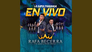 Video thumbnail of "Rafa Becerra y su Banda La Super Corona - La India Bonita (En Vivo)"