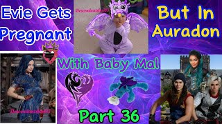 Evie Is Pregnant With Baby Mal, But In Auradon Part 36: Descendants Texting Story